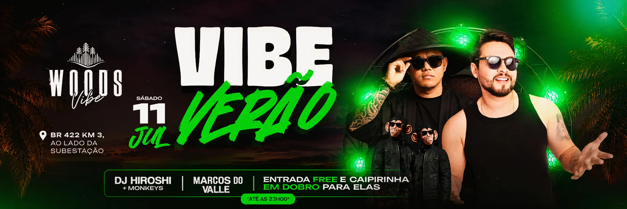 VIBE VERÃO WOODS